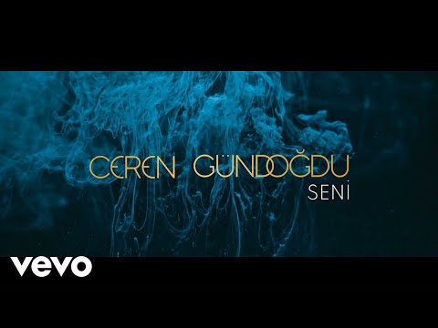 Ceren Gündoğdu - Seni (Visualiser)