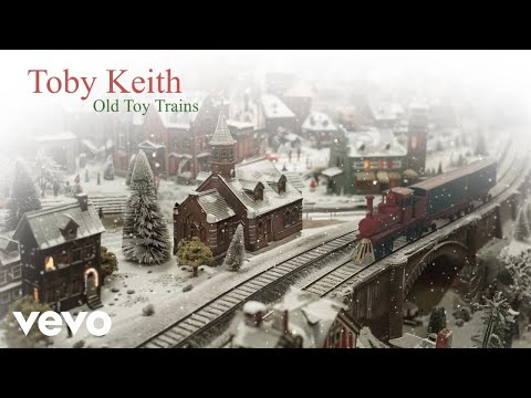 Toby Keith - Old Toy Trains (Visualizer)