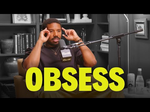 The right things to OBSESS | Michael B. Jordan & Jay Shetty