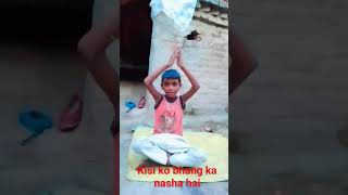 #YouTube video#shorts#kisikobhang ka nasha hai