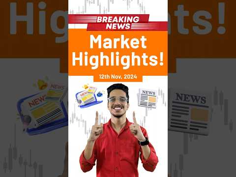 Stock Market Highlights (12th Nov)