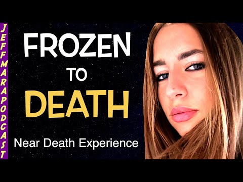 She DIED From Hypothermia & Had A NEAR DEATH EXPERIENCE (NDE)