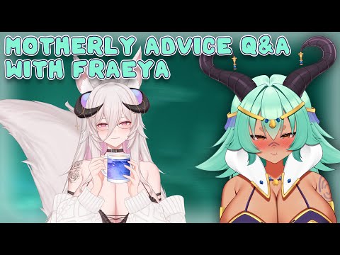 【Motherly Advice Q&A】 Your Mama will do their best to answer your questions🐐🍼w/ @Fraeya_VT 【VAllure】