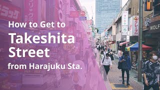 How to get to Takeshita Street from Harajuku Station (Tokyo Travel Guide)