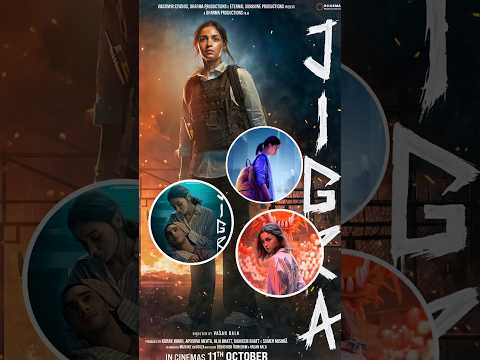 Jigra New Poster || Alia Bhatt || New Upcoming Film || 11 October || #jigra #aliabhatt