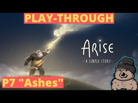 Arise: A Simple Story Gameplay Part 7 "Ashes"