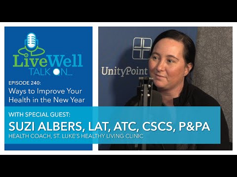 Ep. 240 - LiveWell Talk On...Ways to Improve Your Health in the New Year (Suzi Albers, LAT, ATC)