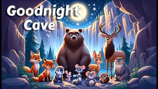 Let's Say Goodnight to 20 Cave Animals🦉🐁 THE IDEAL Cozy Bedtime Stories for Babies and Toddlers