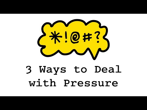 3 Ways to Deal with Pressure