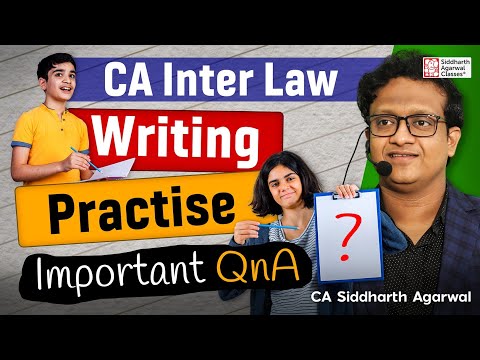 Writing Practice like Exams | CA Inter Law | CA Siddharth Agarwal