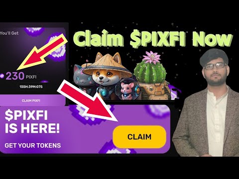 Claim $PIXFI Now || Claim your tokens now || Pixfi claiming is open