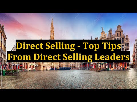 Direct Selling - Top Tips From Direct Selling Leaders