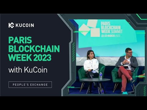 KuCoin At Paris Blockchain Week 2023 Discussing Bitcoin, The Internet Of Value