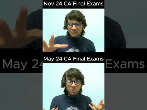 May 24 vs Nov 24 CA Final Exams