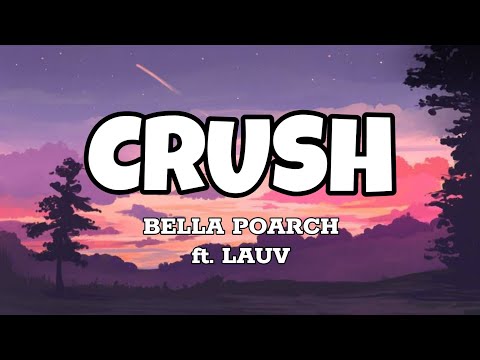 Crush - Bella Poarch ft. Lauv (Lyrics)