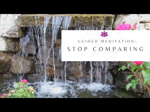 Guided Meditation Stop Comparing - Mindfulness Meditation