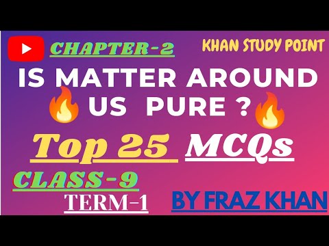 Is Matter Around Us Pure Class 9 | Cbse Science Ch-2 Mcq by Fraz Khan @khanstudypoint @khansirpatna