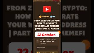 Memefi Video Code today |FROM ZERO TO CRYPTO: HOW TO GENERATE YOUR WALLET ADDRESS|PART 4 OF 5|MEMEFI