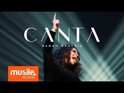 Sarah Beatriz - Canta (Clipe Oficial)