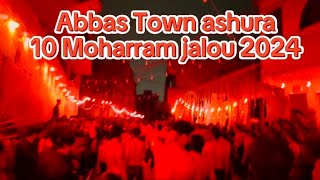 Abbas Town 10 Moharram Ashura jalous 2024 #viral #abbastown #ashura #10moharramstatus #viralvedio