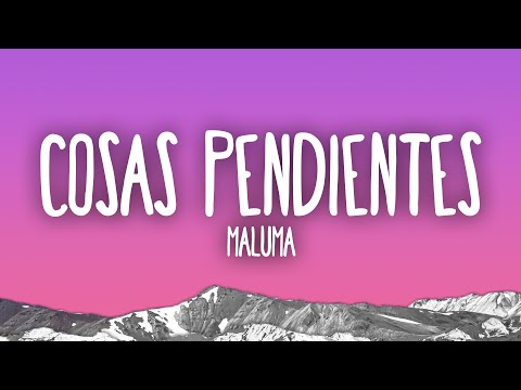 Maluma - Cosas Pendientes