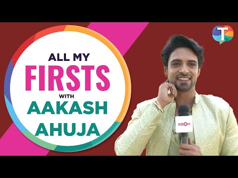 Aakash Ahuja BLUSHES while talking about first girlfriend, date & KISS | All My firsts