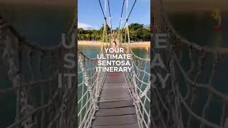 Your Ultimate Sentosa Itinerary