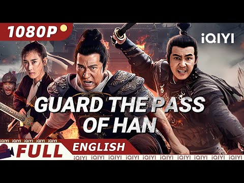 【ENG SUB】Guard The Pass of HAN | Wuxia/Action/Costume/Kung fu | iQIYI Movie English