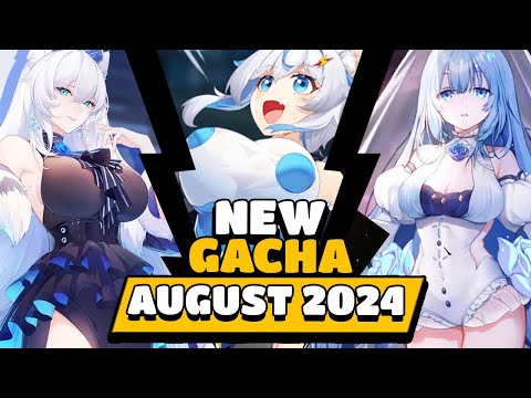 THE BEST NEW GACHA GAMES IN AUGUST 2024!!!