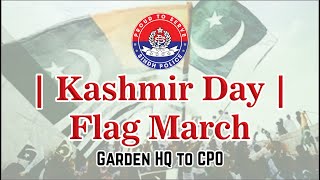 Sindh Police observed Kashmir Solidarity Day 5th Feb 2020 | Flag March Garden HQ to CPO