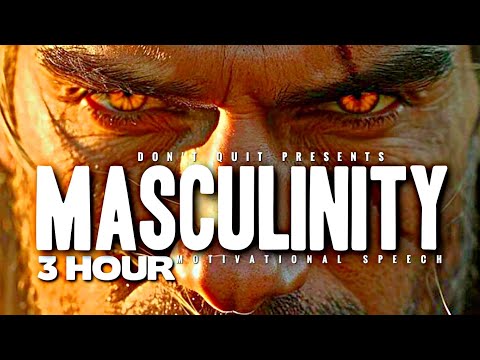 MASCULINITY - 3 HOUR Motivational Speech Video | Gym Workout Motivation