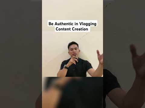 Be Authentic in Vlogging /Content Creation