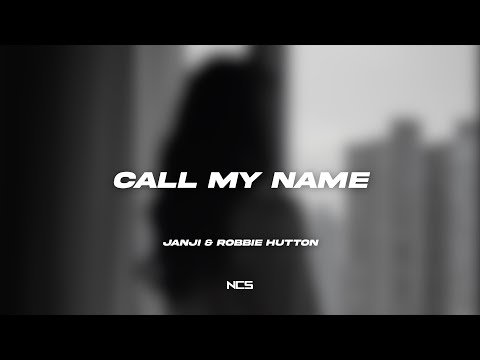 Janji, Robbie Hutton - Call My Name [NCS Lyrics]