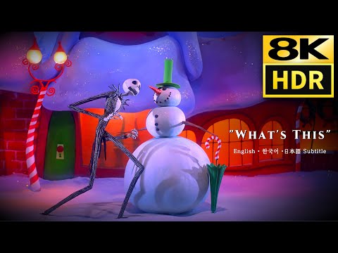 Nightmare Before Christmas • What's This • 8K HDR & HQ Sound • Eng Kor Jap sub CC