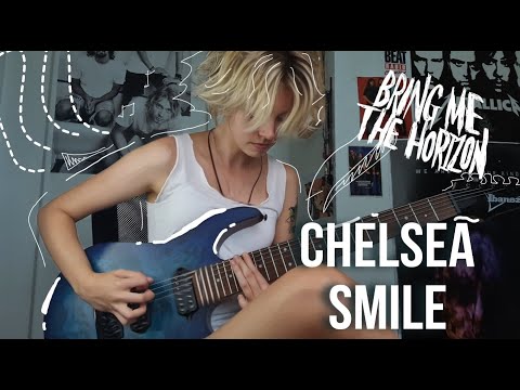 Chelsea Smile - BMTH // Guitar Cover