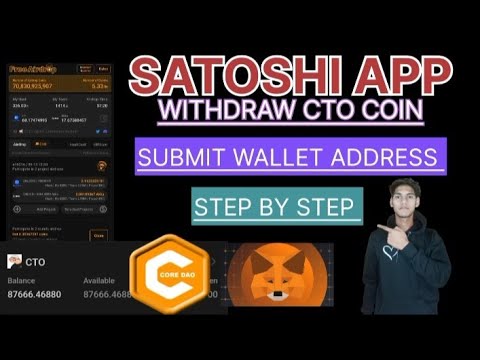 Satoshi App CTO Coin Withdraw Start Wallet Submit Address Step By Step 😯