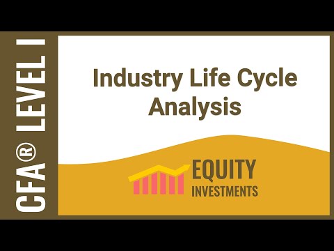 CFA Level I Equity Investments - Industry Life Cycle Analysis