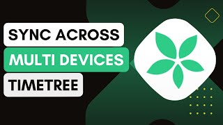 Syncing Across Multiple Devices (Phone, Tablet, Computer) In Timetree !