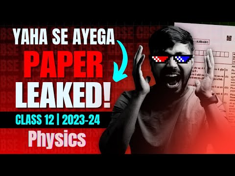 PHYSICS PAPER LEAKED?😱 Most Important Topics Class 12 Boards 2023-24 | (Watch before DELETED) 🔥😰