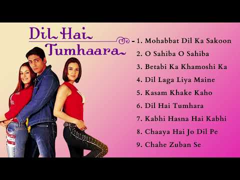 Dil Hai Tumhaara Movie Songs | Preity Zinta & Arjun Rampal & Mahima Chaudhry | Hindi Old Movie Songs