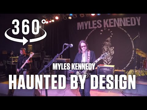 Haunted By Design - Myles Kennedy & Co. in 360˚ VR