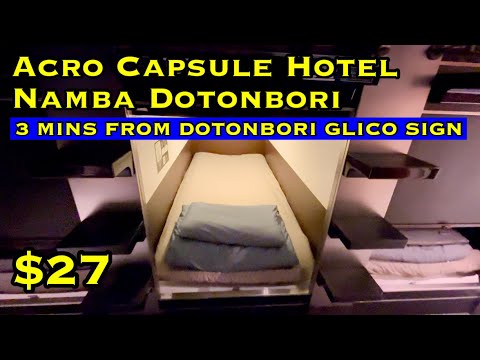 Acro Capsule Hotel Namba Dotonbori | 3 Mins From Glico Sign | Osaka, Japan