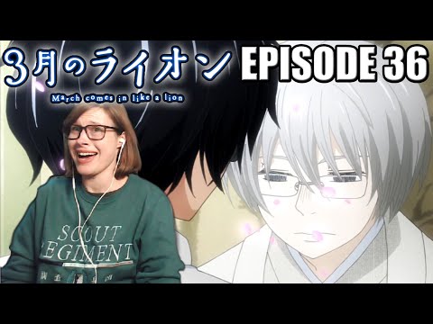 March Comes in Like a Lion // 3 Gatsu no Lion: Episode 36 Reaction! FLOWING AWAY & WHITE STORM?!