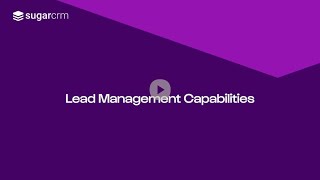 Lead Management Capabilities | SugarCRM