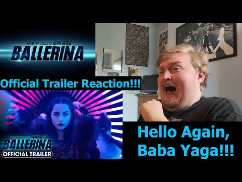 Hello Again, Baba Yaga!!! John Wick: Ballerina Official Trailer Reaction!!!