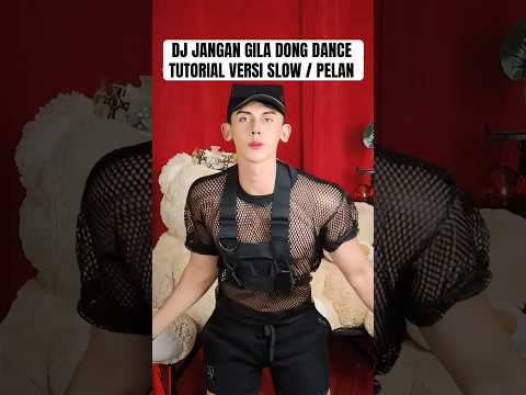 DJ JANGAN GILA DONG DANCE TUTORIAL VERSI SLOW / PELAN | TREND DC JJ KECE TERBARU