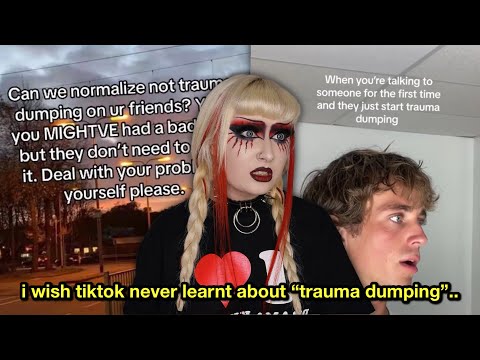 The Misuse & OVERUSE of ‘Trauma Dumping’ on Tiktok is Really Upsetting..