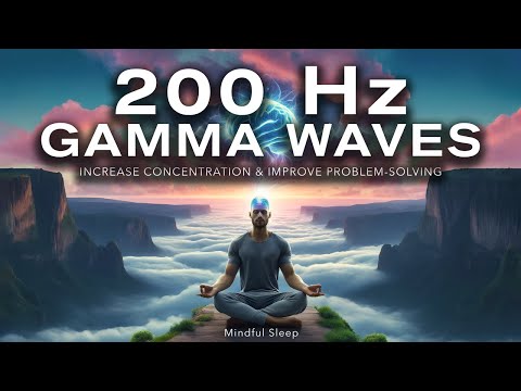 200 Hz GAMMA Waves for Deep Concentration - Binaural Beats - Mindful Sleep