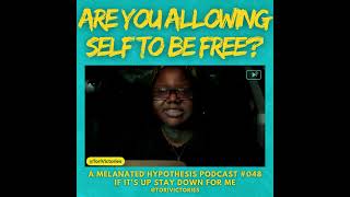 #shorts Are you allowing Self To BE Free Part 1 AMH Podcast #48