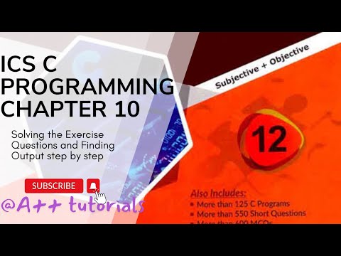 2nd year ICS  C programming Chapter 10 Exercise Q&A Solved #ICS#C programming